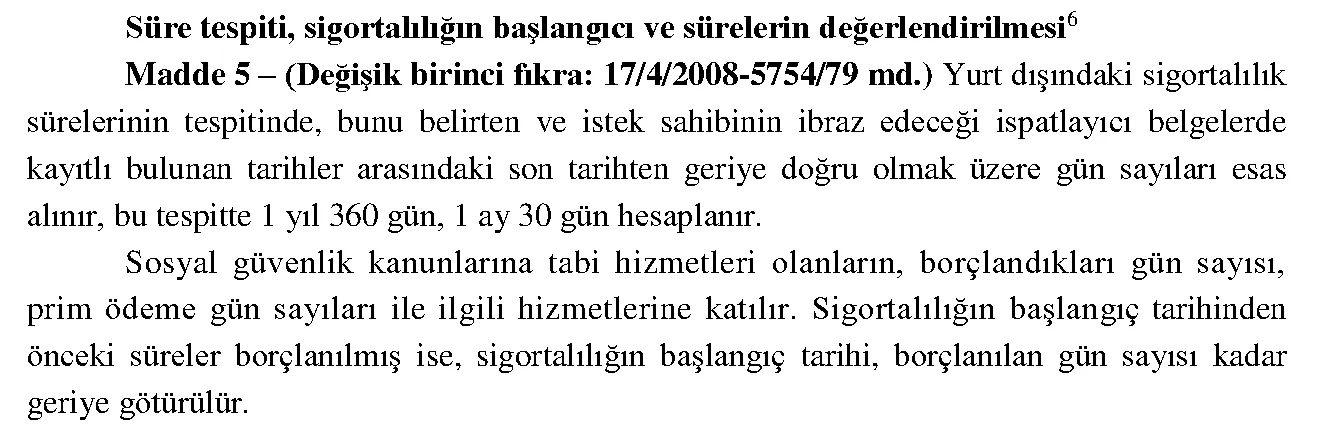 3201 sayılı Kanun 5. madde: yurt dışı borçlanmasında sigortalılık başlangıcının borçlanılan gün kadar geriye götürülmesi