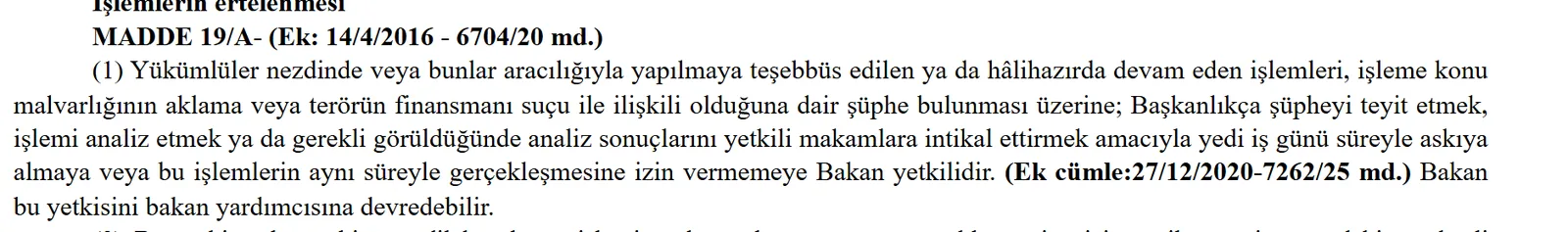 5549 sayılı Kanun 19/A madde: şüpheli işlemlerin yedi iş günü süreyle askıya alınması
