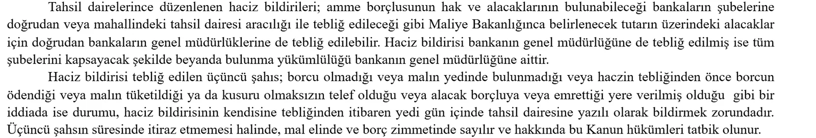 6183 sayılı Kanun madde 79: haciz bildirisinin banka şubelerine ve genel müdürlüğüne tebliği, bankanın yedi gün içinde yazılı bildirimi