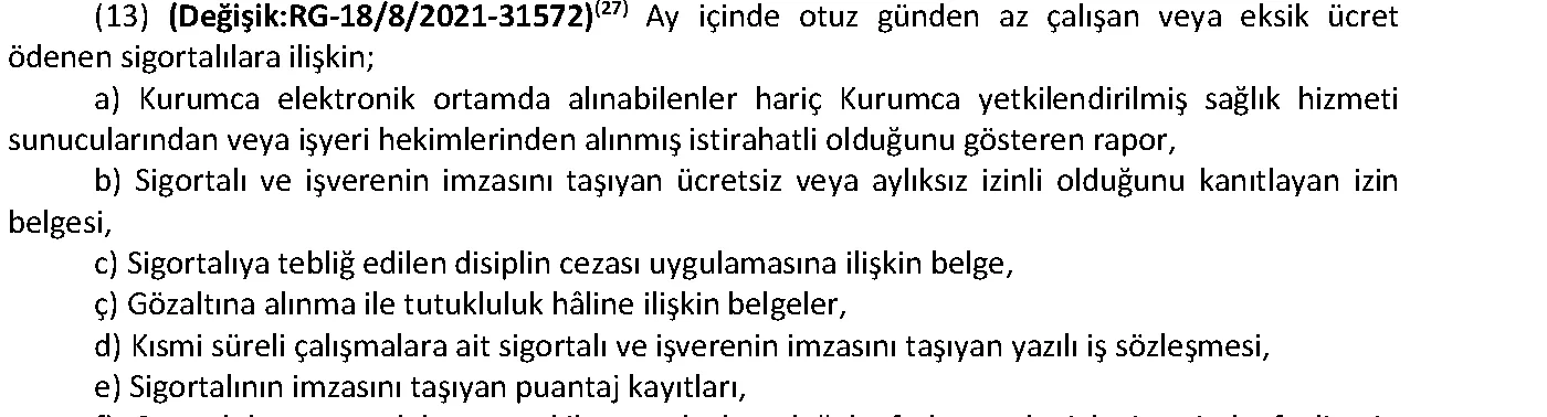 Sosyal Sigorta İşlemleri Yönetmeliği 102. madde 13. fıkra: eksik gün belgelerinde sigortalının ve işverenin imzası