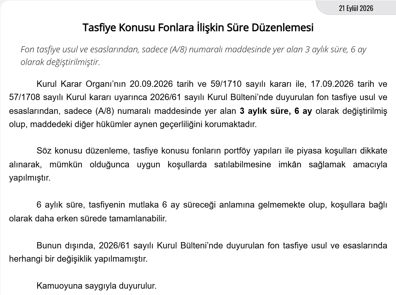 SPK 21 Eylül 2026 basın duyurusu: tasfiye konusu fonlarda azami tasfiye süresi 3 aydan 6 aya çıkarıldı