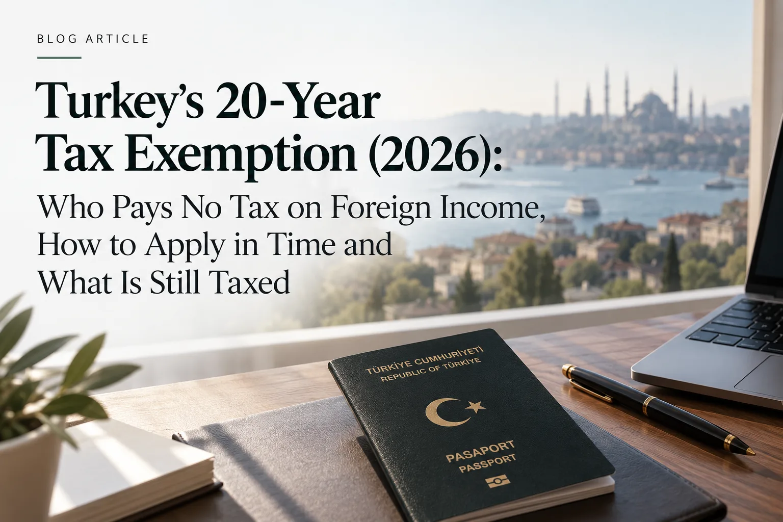 Turkey 20-year tax exemption on foreign income