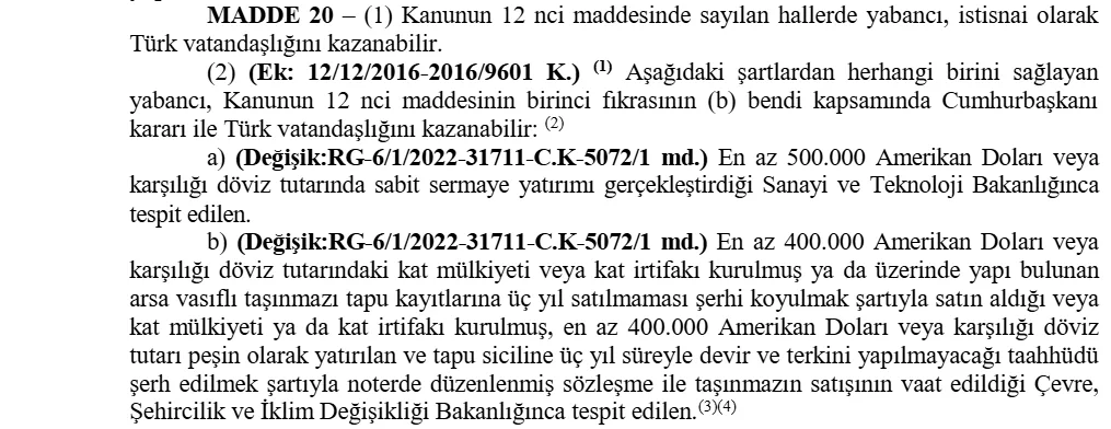 Regulation on the Implementation of the Turkish Citizenship Law, Article 20/2-b: citizenship by buying property worth at least USD 400,000 with a three-year no-sale annotation
