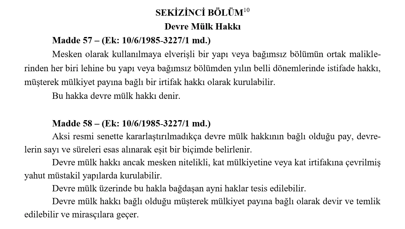 Turkish Condominium Law Articles 57 and 58 in Turkish: devre mulk timeshare ownership as a servitude attached to a co-ownership share, transferable and inherited