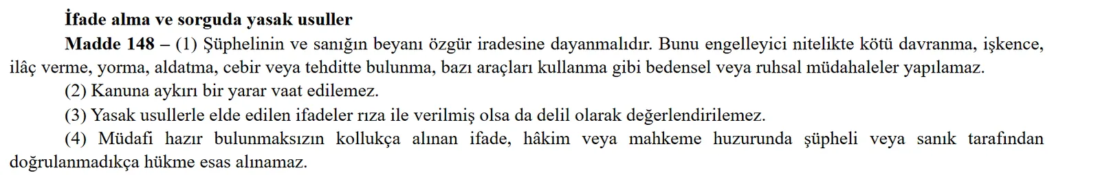 Turkish Code of Criminal Procedure Article 148: prohibited methods and statements taken by police without a lawyer