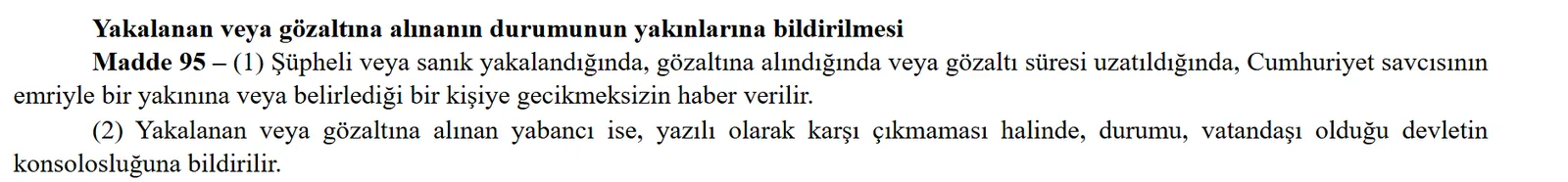 Turkish Code of Criminal Procedure Article 95: notification of relatives and the consulate when a foreigner is arrested