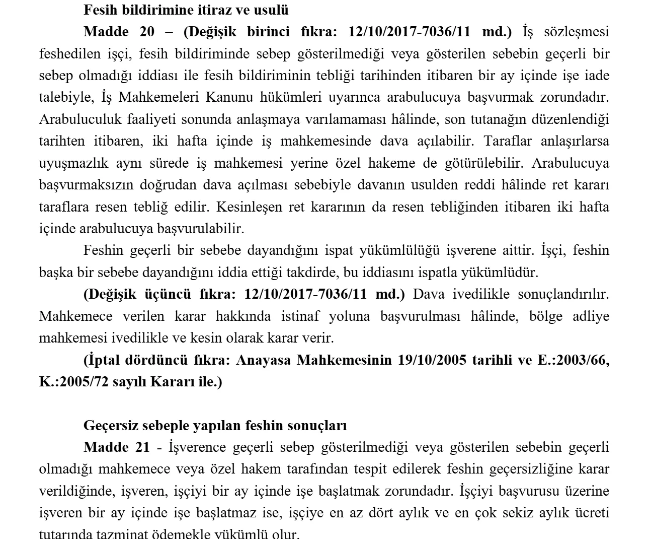 Turkish Labour Act Articles 20 and 21 in Turkish: one month to apply to a mediator for reinstatement, two weeks to sue, burden of proof on the employer, and four to eight months compensation