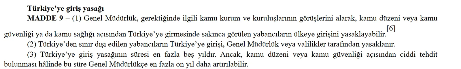 Turkish Law on Foreigners Article 9: entry ban to Turkey up to five years, extendable by up to ten more years