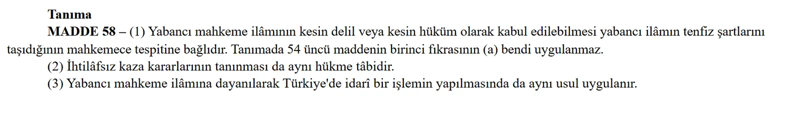 Turkish Private International Law Act Article 58: recognition of foreign judgments without reciprocity