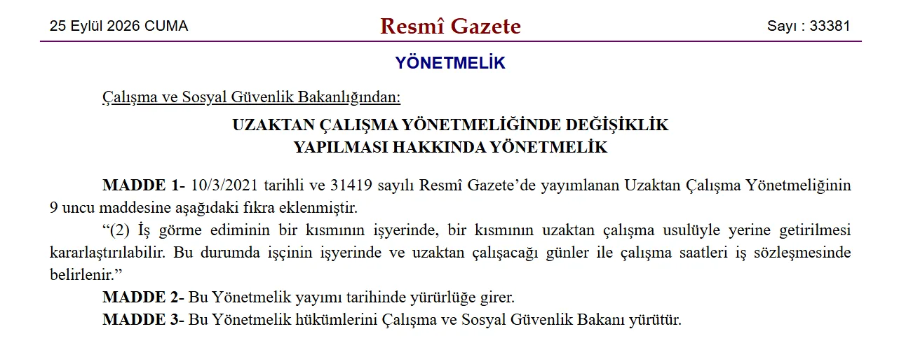 25 Eylül 2026 tarihli 33381 sayılı Resmî Gazete'de yayımlanan Uzaktan Çalışma Yönetmeliği değişikliği metni