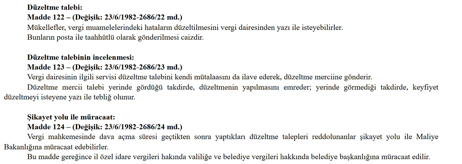 Vergi Usul Kanunu madde 122, 123 ve 124: düzeltme talebinin yazıyla yapılması, incelenmesi ve şikayet yolu ile müracaat