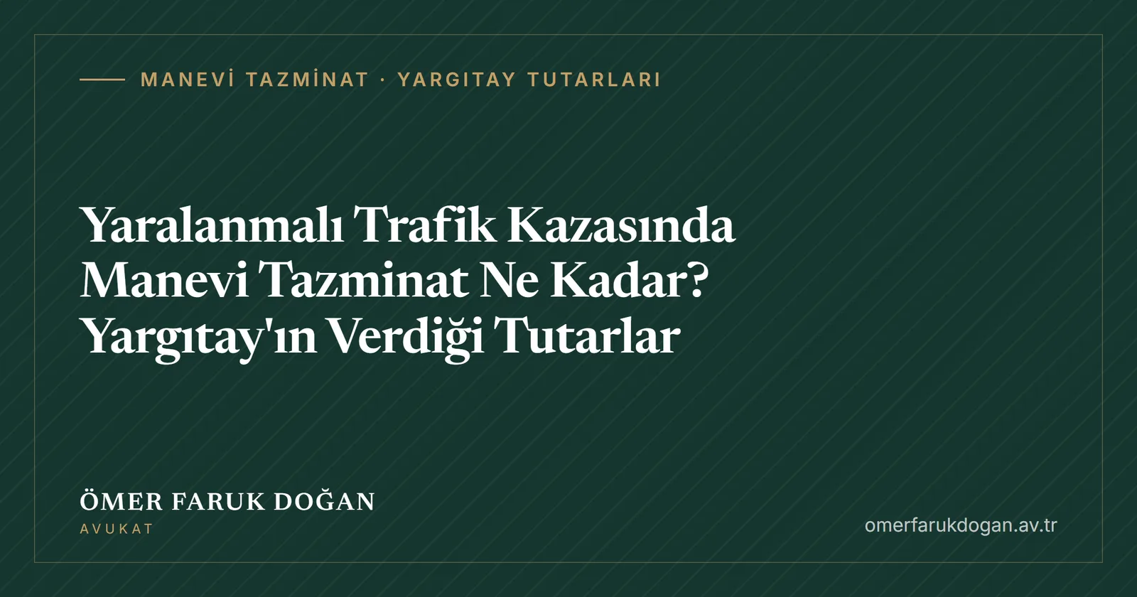 Yaralanmalı Trafik Kazasında Manevi Tazminat Ne Kadar? Yargıtay'ın Verdiği Tutarlar - Manevi Tazminat · Yargıtay Tutarları rehberi kapak görseli